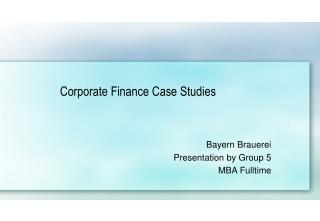 Corporate Finance Case Studies