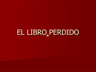 EL LIBRO PERDIDO