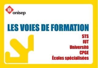 LES VOIES DE FORMATION