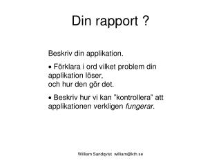 Din rapport ?