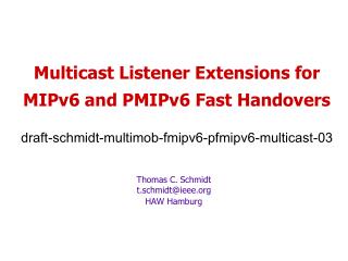 Thomas C. Schmidt t.schmidt@ieee HAW Hamburg