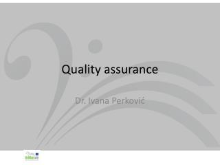 Quality assurance