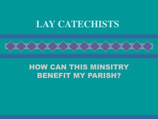 LAY CATECHISTS