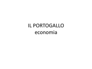 IL PORTOGALLO economia