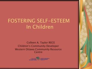 FOSTERING SELF-ESTEEM In Children