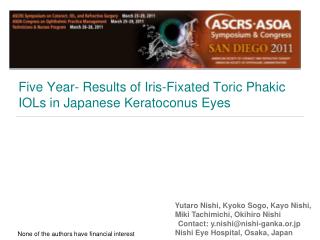 Five Year- Results of Iris-Fixated Toric Phakic IOLs in Japanese Keratoconus Eyes