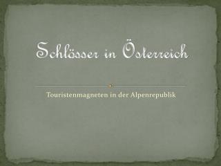 Schlösser in Österreich