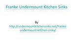 Franke Undermount Kitchen Sinks