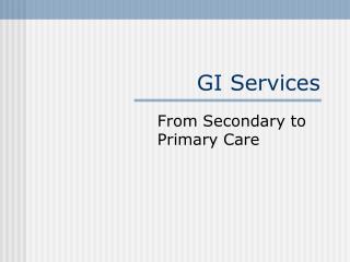 GI Services