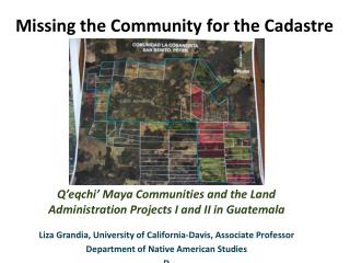 Missing the Community for the Cadastre
