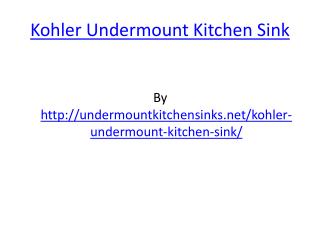 Kohler Undermount Kitchen Sinks