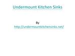 Undermount Kitchen Sinks