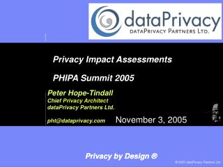 Privacy Impact Assessments PHIPA Summit 2005