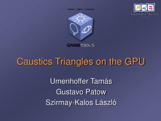 Caustics Triangles on the GPU