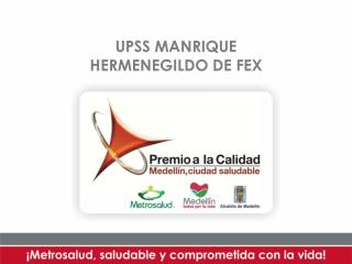 UPSS MANRIQUE HERMENEGILDO DE FEX