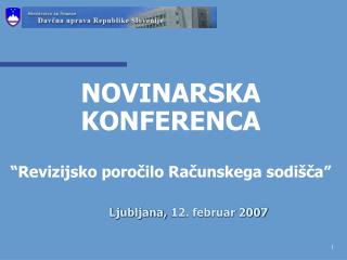 NOVINARSKA KONFERENCA “Revizijsko poročilo Računskega sodišča”