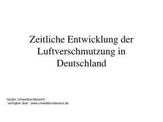 Zeitliche Entwicklung der Luftverschmutzung in Deutschland