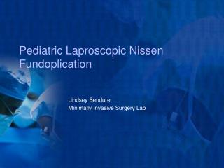 Pediatric Laproscopic Nissen Fundoplication