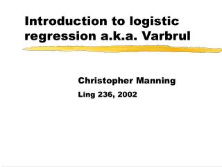 Introduction to logistic regression a.k.a. Varbrul