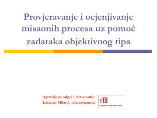 Provjeravanje i ocjenjivanje misaonih procesa uz pomoć zadataka objektivnog tipa