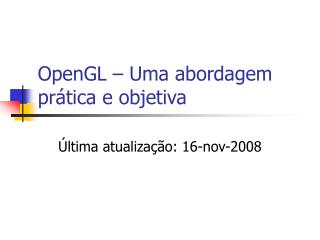 OpenGL – Uma abordagem prática e objetiva