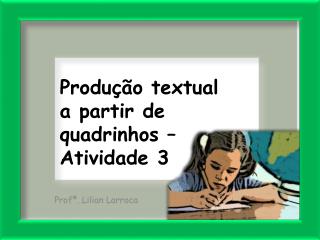 Produção textual a partir de quadrinhos – Atividade 3