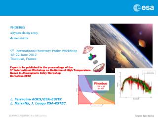 PHOEBUS a hypervelocity entry demonstrator 9 th International Planeraty Probe Workshop