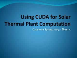 Using CUDA for Solar Thermal Plant Computation