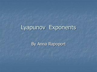 Lyapunov Exponents