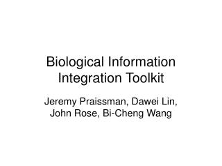 Biological Information Integration Toolkit