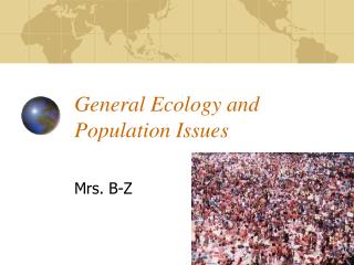 General Ecology and Population Issues