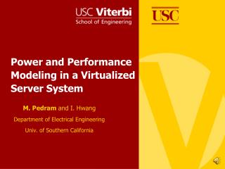 Power and Performance Modeling in a Virtualized Server System