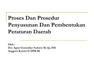 A. Dasar Hukum Pembentukan Peraturan Daerah