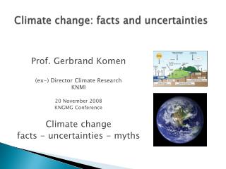 Climate change: facts and uncertainties