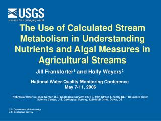 Jill Frankforter 1 and Holly Weyers 2 National Water-Quality Monitoring Conference