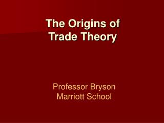 The Origins of Trade Theory