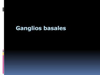 Ganglios basales