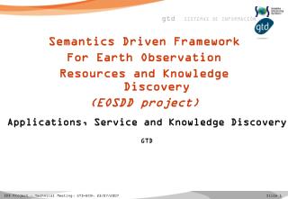 Applications, Service and Knowledge Discovery GTD