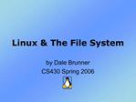 Linux The File System