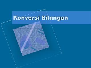 Konversi Bilangan