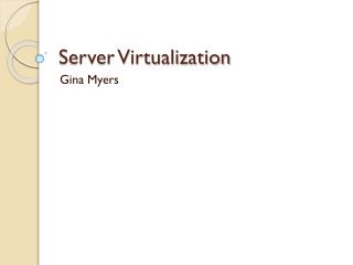 Server Virtualization