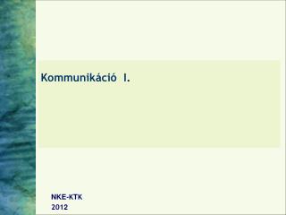 Kommunikáció I.