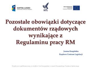 Pozostałe obowiązki dotyczące dokumentów rządowych wynikające z Regulaminu pracy RM