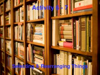 Activity 6 - 7