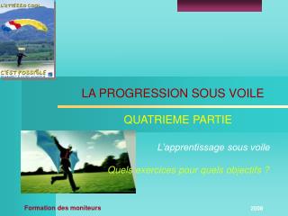 LA PROGRESSION SOUS VOILE