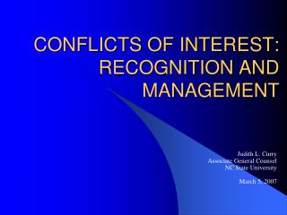 CONFLICTS OF INTEREST: RECOGNITION AND MANAGEMENT