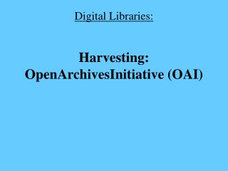 Digital Libraries: