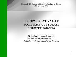 Silvia Costa , europarlamentare Membro della Commissione CULT