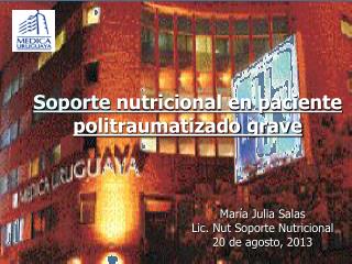 Soporte nutricional en paciente politraumatizado grave