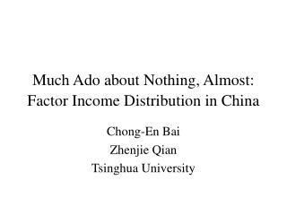 Much Ado about Nothing, Almost: Factor Income Distribution in China